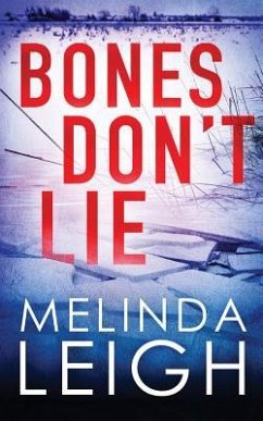 Bones Don't Lie - Leigh, Melinda