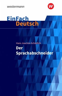 Der Sprachabschneider. EinFach Deutsch Textausgaben - Schädlich, Hans Joachim