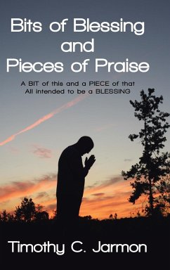 Bits of Blessing and Pieces of Praise