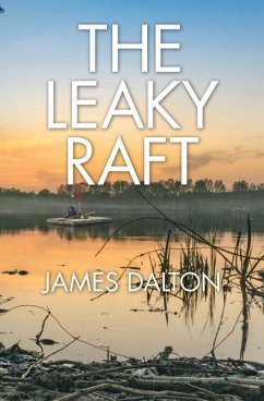 The Leaky Raft - Dalton, James