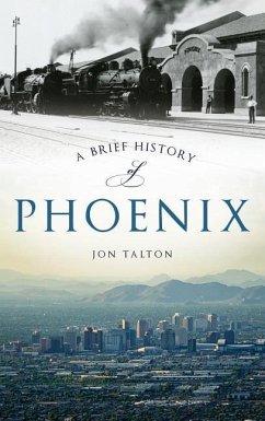 A Brief History of Phoenix - Talton, Jon