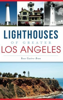 Lighthouses of Greater Los Angeles - Castro-Bran, Rose