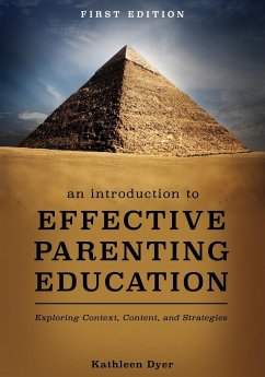 An Introduction to Effective Parenting Education - Dyer, Kathleen