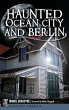 Haunted Ocean City and Berlin - Bild 1