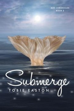 Submerge - Easton, Tobie
