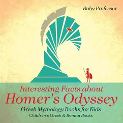 Interesting Facts about Homer's Odyssey - Greek Mythology Books for Kids   Children's Greek & Roman Books - Baby