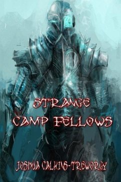 Strange Camp Fellows: A Novel of Tamalaria - Calkins-Treworgy, Joshua