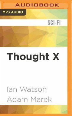 Thought X: Fictions and Hypotheticals - Watson, Ian; Marek, Adam