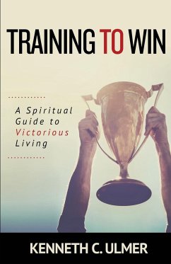 Training to Win - Ulmer, Kenneth C.