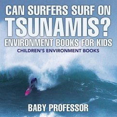 Can Surfers Surf on Tsunamis? Environment Books for Kids   Children's Environment Books - Baby