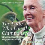 The Lady Who Loved Chimpanzees - The Jane Goodall Story