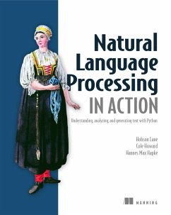 Natural Language Processing in Action - Hobson, Lane; Cole, Howard; Hannes, Hapke