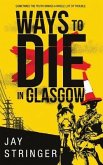 Ways to Die in Glasgow