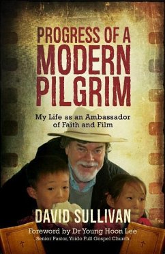 Progress of a Modern Pilgrim - Sullivan, David