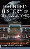 Haunted History of Old San Antonio