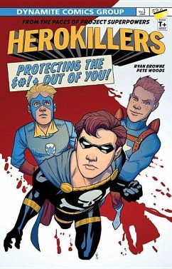 Project Superpowers: Hero Killers - Browne, Ryan