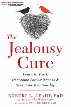 The Jealousy Cure - Leahy, Dr Robert L.