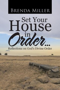 Set Your House in Order . . . - Miller, Brenda