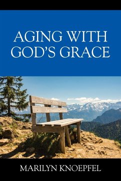 Aging with God's Grace - Knoepfel, Marilyn