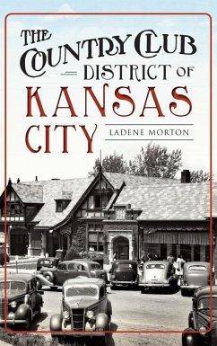 The Country Club District of Kansas City - Morton, Ladene