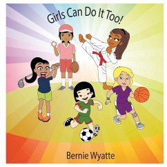 Girls Can Do It Too! - Wyatte, Bernie