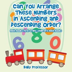 Can You Arrange These Numbers in Ascending and Descending Order? - Math Books First Grade   Children's Math Books - Baby