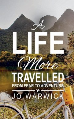 A Life More Travelled - Warwick, Jo