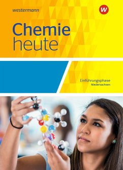 Chemie heute Sekundarstufe 2. Einführungsphase: Schülerband. Niedersachsen - Förster, Rosemarie;Kallfelz, Monika;König, Axel