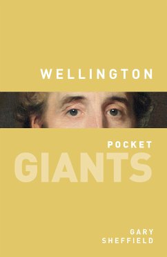 Wellington: pocket GIANTS (eBook, ePUB) - Sheffield, Gary
