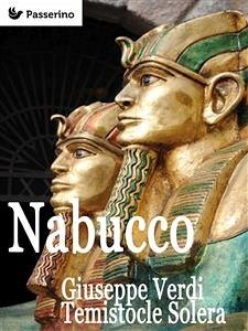 Nabucco (eBook, ePUB) - Solera, Temistocle; Verdi, Giuseppe
