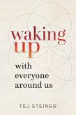 Waking Up With Everyone Around Us (eBook, ePUB)
