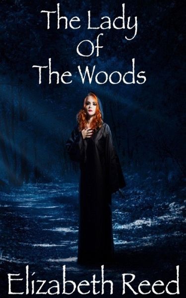 The Lady Of The Woods (eBook, ePUB) The Lady Of The Woods (eBook, ePUB)
