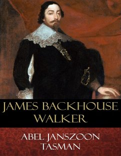 Abel Janszoon Tasman (eBook, ePUB) - Backhouse Walker, James