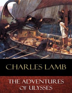 The Adventures of Ulysses (eBook, ePUB) - H. Squire (Illustrator), N.; Lamb, Charles; Mars (Illustrator), E.