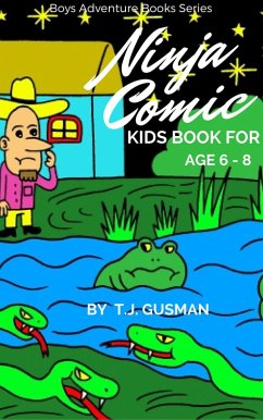 Ninja Comic Kids Book For Age 6 - 8 (Boys Adventure Books Series) (eBook, ePUB) - Gusman, T. J.