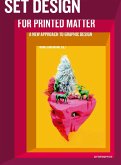 Set Design for Printed Matter: A New Approach to Graphic Design