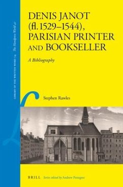 Denis Janot (Fl. 1529-1544), Parisian Printer and Bookseller - Rawles, Stephen