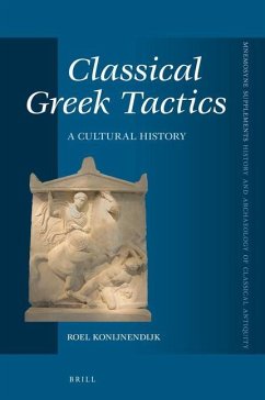 Classical Greek Tactics: A Cultural History - Konijnendijk, Roel