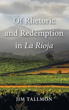 Of Rhetoric and Redemption in La Rioja - Tallmon, Jim