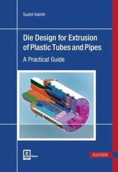 Die Design for Extrusion of Plastic Tubes and Pipes, m. 1 Buch, m. 1 E-Book - Kainth, Sushil