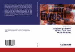 Reporting Beyond Orientalism and Occidentalism - Ezz El Din, Mahitab