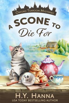 A Scone To Die For (Oxford Tearoom Mysteries ~ Book 1) (eBook, ePUB) - Hanna, H. Y.
