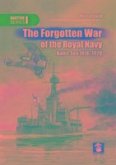 The Forgotten War of the Royal Navy: Baltic Sea 1918-1920