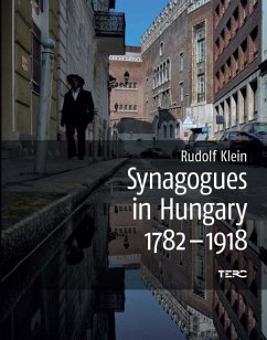 Synagogues in Hungary 1782-1918 - Klein, Rudolf