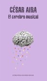 El Cerebro Musical / The Musical Brain: And Other Stories