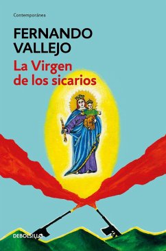 La Virgen de Los Sicarios / Our Lady of the Assassins - Vallejo, Fernando