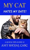 My Cat Hates My Date! Teach Cats to Accept Babies, Toddlers & Lovers (Quick Tips Guide, #2) (eBook, ePUB)