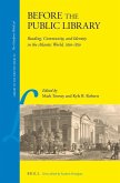 Before the Public Library: Reading, Community and Identity in the Atlantic World, 1650-1850