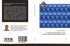 Cover Le roman postmoderne: une lecture sémiotico-déconstructive
