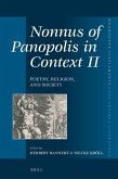 Nonnus of Panopolis in Context II: Poetry, Religion, and Society: Proceedings of the International Conference on Nonnus of Panopolis, 26th - 29th Sept
